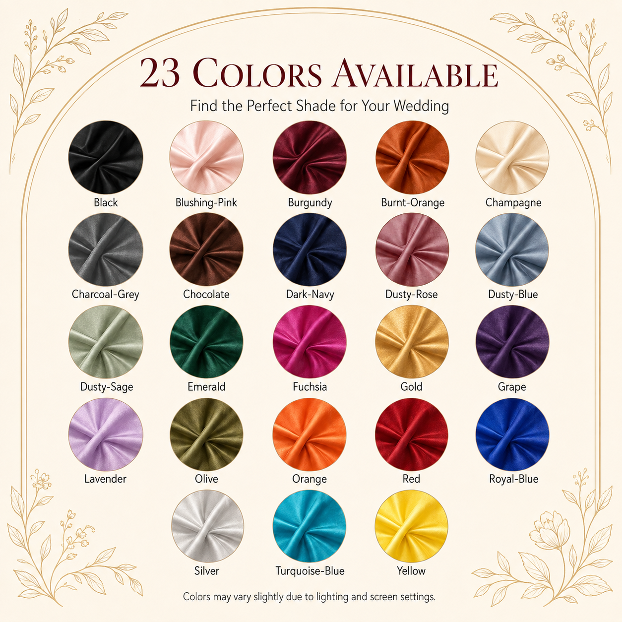 color:ALL | A color chart graphic showing 23 satin fabric color options arranged in a grid on a cream background with decorative floral borders. Text at the top reads '23 COLORS AVAILABLE' and each swatch has a color name underneath, including Black, Blushing-Pink, Burgundy, Burnt-Orange, Champagne, Charcoal-Grey, Chocolate, Dark-Navy, Dusty-Rose, Dusty-Blue, Dusty-Sage, Emerald, Fuchsia, Gold, Purple, Lavender, Olive, Orange, Red, Royal-Blue, Silver, Turquoise-Blue, and Yellow.